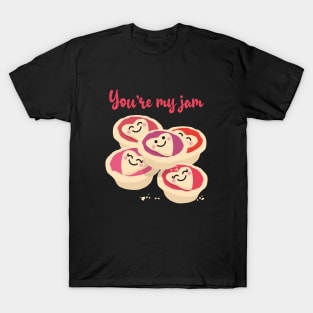 You're My Jam (Tarts) T-Shirt